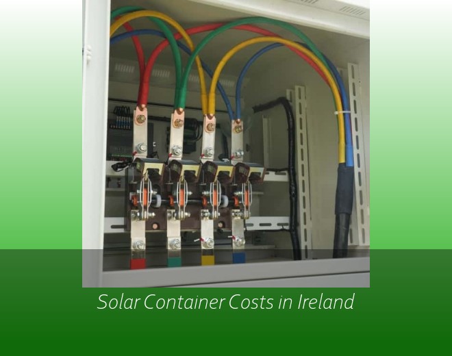 Solar Container Costs in Ireland